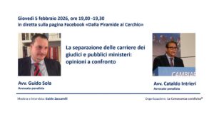 DIRETTA FACEBOOK 5 FEBBRAIO LA SEPARAZIONE DELLE CARRIERE DEI GIUDICI E PUBBLICI MINISTERI. OPINIONI A CONFRONTO